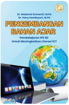 Pengembangan Bahan Ajar Pembelajaran IPS SD Untuk Meningkatkan Literasi ICT