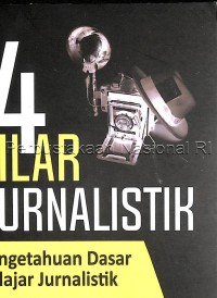 Image of 4 pilar jurnalistik : pengetahuan dasar belajar jurnalistik