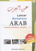 Lancar berbahasa Arab : preposisi, ta`bir modern, dan ekspresi