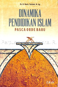Image of Dinamika pendidikan Islam : pasca orde baru