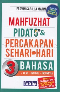 Image of Mahfuzhat, pidato, dan percakapan sehari-hari 3 bahasa : Arab-Inggris-Indonesia