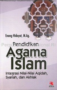 Image of Pendidikan agama Islam : integrasi nilai-nilai akidah, syariah, dan akhlak