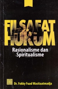 Image of Filsafat hukum : rasionalisme dan spiritualisme