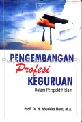 Pengembangan profesi keguruan dalam prespektif Islam