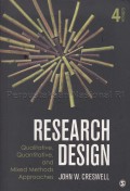 Research design : qualitative, quantitative, and mixed methods approaches