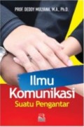 Ilmu Komunikasi : Suatu Pengantar
