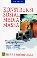 KOMUNIKASI KONSTRUKSI SOSIAL MEDIA MASSA