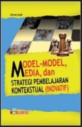 Model-Model Media, dan Strategi Pembelajaran Kontekstual (Inovatif)