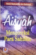 Aisyah Mengoreksi Para Sahabat