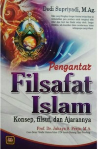 Image of Pengantar Filsafat Islam: Konsep, Filsuf, dan Ajarannya