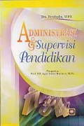 ADMINISTRASI DAN SUPERVISI PENDIDIKAN