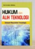 HUKUM DAN ALIH TEKNOLOGI : Sebuah Pergulatan Sosiologis