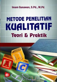 Image of Metode Penelitian Kualitatif : Teori & Praktik