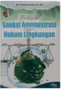 Penerapan Sanksi Administrasi dalam Hukum Lingkungan
