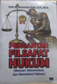 Image of PENGANTAR FILSAFAT HUKUM: Mencari, Menemukan, dan Memahami Hukum