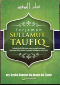 SULLAMU AT-TAUFIQ: Tangga Menggapai Taufiq