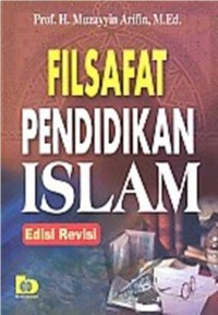 Image of FilSAFAT PENDIDIKAN ISLAM : Edisi Revisi