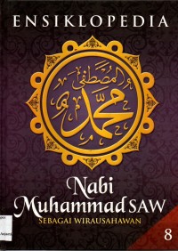 Image of Ensiklopedia Nabi Muhammad SAW : Sebagai Wirausahawan