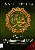 Ensiklopedia Nabi Muhammad SAW : Sebagai Pemimpin