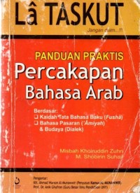 Image of La taskut : panduan praktis percakapan Bahasa Arab