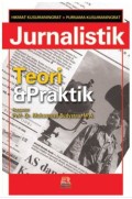 Jurnalistik : teori & praktek