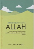 MENANGISLAH KARENA ALLAH : Kisah Tangisan-Tangisan Indah dari Para Nabi dan Manusia-Manusia Pilihan