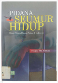 Pidana seumur hidup dalam sistem hukum pidana di Indonesia