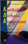 Kurikulum Berbasis Kompetensi : Konsep Karakteristik, dan Implementasi