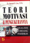 TEORI MOTIVASI DAN PENGUKURNYA : Analisis di bidang pendidikan
