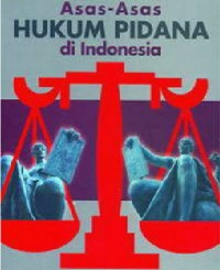 Image of Asas-asas hukum pidana di Indonesia