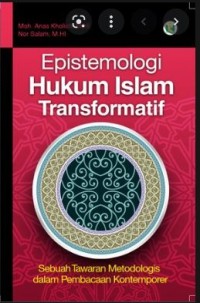 Image of Epistemologi Hukum Islam Transformatif: Sebuah Tawaran Metodologis dalam Pembacaan Kontemporer
